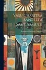 Puttaparthi Narayana Charyulu - Vasu Charitra Sangeeta Sahityamulu