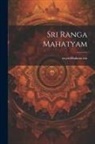 M. Prabhakara Rao - sri ranga mahatyam