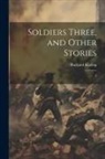 Rudyard Kipling - Soldiers Three, and Other Stories: 2