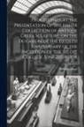 Beloit College - Proceedings at the Presentation of the Fisher Collection of Antique Greek Sculpture, on the Occasion of the Fiftieth Anniversary of the Inception of t