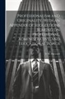 F. H. Hayward - Professionalism and Originality, With an Appendix of Suggestions Bearing on Professional, Administrative, and Educational Topics