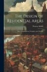 Thomas Adams - The Design of Residential Areas; Basic Considerations, Principles, and Methods