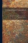 Théophile Gautier, Frederick C. de (Frederic Sumichrast - Constantinople; Volume 10