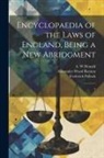 A. W. Donald, Frederick Pollock, Alexander Wood Renton - Encyclopaedia of the Laws of England, Being a new Abridgment: 5