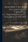 Sociedad Científica Antonio Alzate - Memorias y revista de la Sociedad Científica "Antonio Alzate." Volume t.34 1914-1915