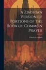 Church Of England - A Zimshian Version of Portions of the Book of Common Prayer