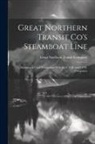 Great Northern Transit Company - Great Northern Transit Co's Steamboat Line: Running in Close Connection With the C.T.R. and C.P.R. Companies