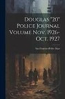 San Francisco (Calif Police Dept - Douglas "20" Police Journal Volume Nov. 1926-Oct. 1927