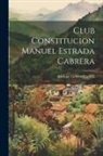 Enrique Gomez Carrillo - Club Constitucion Manuel Estrada Cabrera