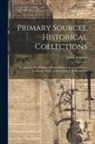 James Acheson - Primary Sources, Historical Collections: An Index to Dr. Williams' Syllabic Dictionary of the Chinese Language, With a Foreword by T. S. Wentworth