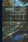 Anonymous - Primary Sources, Historical Collections: Persian Self-Taught: With English Phonetic Pronunciation, With a Foreword by T. S. Wentworth