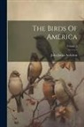 John James Audubon - The Birds Of America; Volume 3