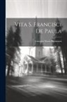 Giuseppe Maria Perrimezzi - Vita S. Francisci De Paula