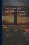 John Scott, Thomas Scott - The Works Of The Late Rev. Thomas Scott; Volume 2