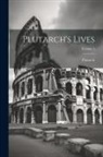 Plutarch - Plutarch's Lives; Volume 3