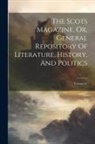 Anonymous - The Scots Magazine, Or, General Repository Of Literature, History, And Politics; Volume 65