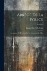 Johann Peter Willebrand - Abrégé De La Police: Accompagné De Réflexions Sur L'accroissement Des Villes; Volume 1