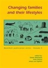 H. Moerbeek, A. Niehof, J van Ophem, J. van Ophem - Changing Families and Their Lifestyles
