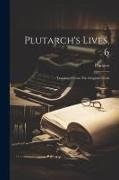 Plutarco - Plutarch's Lives, 6: Translated From The Original Greek
