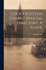 Thomas Cook - Cook's Scottish Tourist Official Directory, A Guide