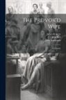 John Vanbrugh, James Roberts (Le Jeune), John Bell (Éditeur -) - The Provok'd Wife: A Comedy