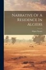 Filippo Pananti - Narrative Of A Residence In Algiers