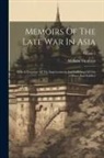 William Thomson - Memoirs Of The Late War In Asia: With A Narrative Of The Imprisonment And Sufferings Of Our Officers And Soldiers; Volume 2