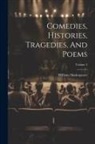 William Shakespeare - Comedies, Histories, Tragedies, And Poems; Volume 3