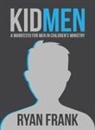 Ryan Frank - KidMEN