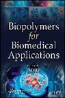 Annu, Annu - Biopolymers for Biomedical Applications