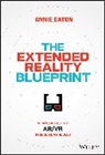 Annie Eaton, Eaton Annie - Extended Reality Blueprint