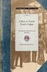 Harriet Stowe, Harriet Beecher Stowe - Key to Uncle Tom's Cabin