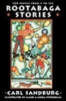Carl Sandburg, Maud Fuller Petersham, Miska Petersham - Rootabaga Stories