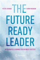 Peter Lorange, Karin Mugnaini - The Future-Ready Leader