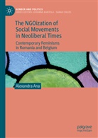 Alexandra Ana - The NGOization of Social Movements in Neoliberal Times