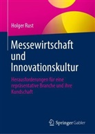 Holger Rust - Messewirtschaft und Innovationskultur