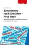 Hans-Peter Welte - Zuwanderung von Fachkräften - Neue Wege