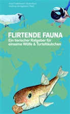 Kadmos-Verlagsteam, Anja Finsterbusch, Kadmos-Verlagsteam - Flirtende Fauna