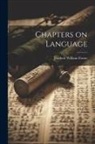 Frederic William Farrar - Chapters on Language