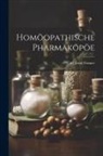 Carl Ernst Gruner - Homöopathische Pharmakopöe