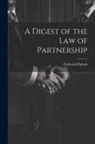 Frederick Pollock - A Digest of the Law of Partnership