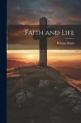 William Bright - Faith and Life