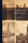 Martin Andrew Sharp Hume - Through Portugal