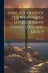 John Davis - Some Account of the Wonderful Operations of Divine Love and Mercy