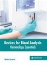 Marko Emanuel - Devices for Blood Analysis: Hematology Essentials
