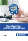 Jesus Ryan - Diabetes Complications, Comorbidities and Related Disorders