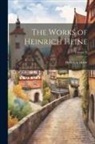 Heinrich Heine - The Works of Heinrich Heine; Volume X