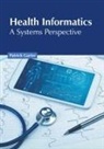 Patrick Garter - Health Informatics: A Systems Perspective