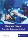 Susan Conway - Ovarian Cancer: Progression, Diagnosis and Treatment