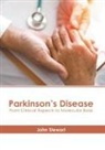 John Stewart - Parkinson's Disease: From Clinical Aspects to Molecular Basis